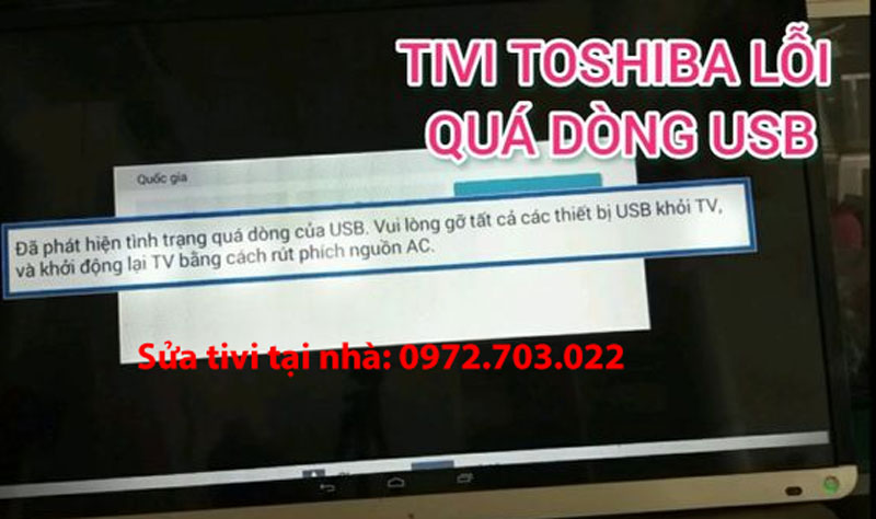 tivi toshiba báo lỗi quá dòng usb